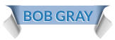 BOB GRAY